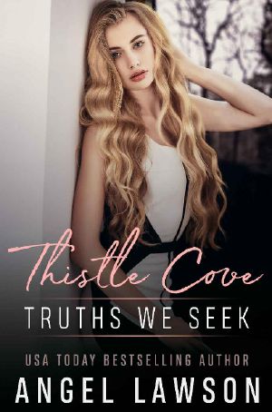 [Thistle Cove 04] • Truths We Seek